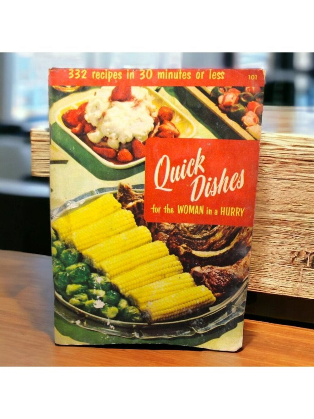 332 Quick Dishes For The Woman In A Hurry Culinary Arts Institute Cookbook 1955